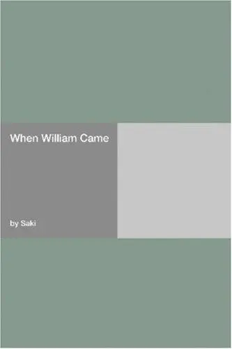 When William Came