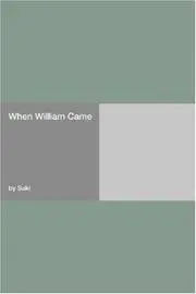 When William Came