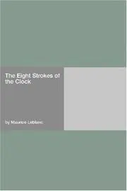The Eight Strokes of the Clock