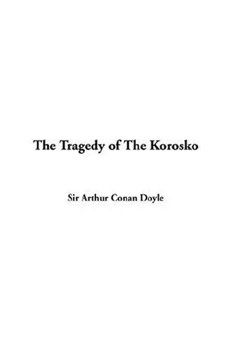 The Tragedy Of The Korosko