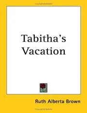 Tabitha's Vacation