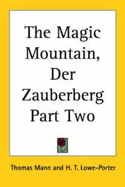 The Magic Mountain, Der Zauberberg Part Two
