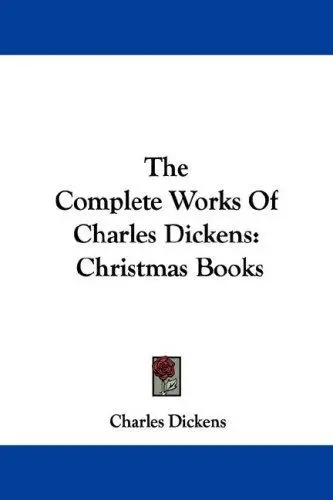 The Complete Works Of Charles Dickens