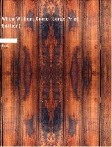 When William Came (Large Print Edition)