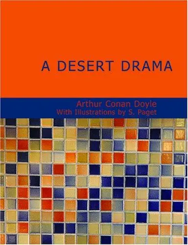 A Desert Drama (Large Print Edition)