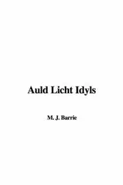 Auld Licht Idyls