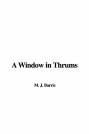 A Window in Thrums