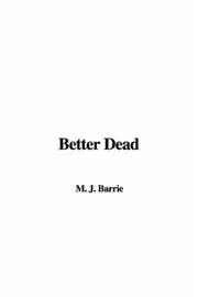 Better Dead