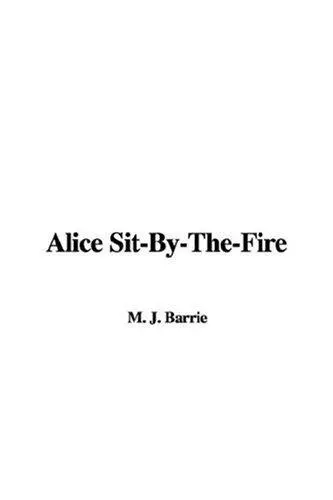 Alice Sit-By-The-Fire