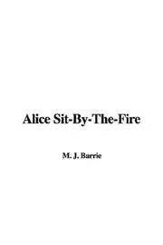 Alice Sit-By-The-Fire