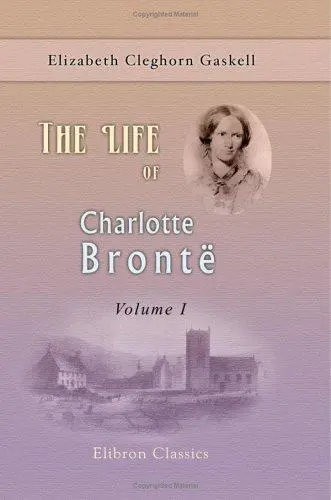 The Life of Charlotte Brontë