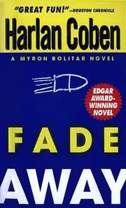 Fade Away (Myron Bolitar Mysteries)