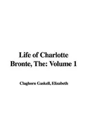 The Life of Charlotte Bronte