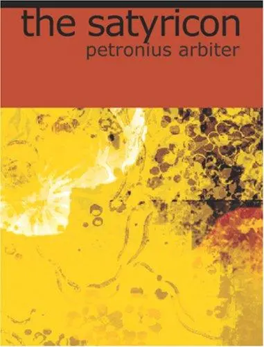The Satyricon (Large Print Edition)
