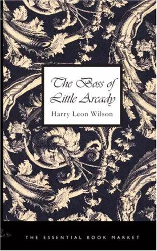 The Boss of Little Arcady