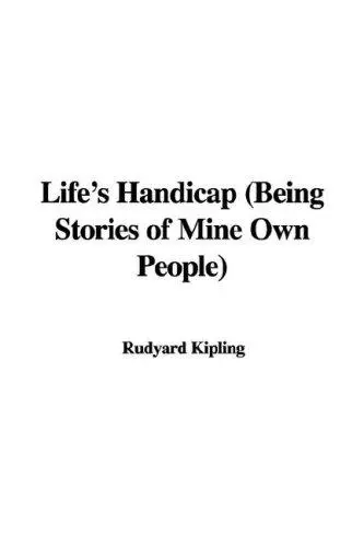 Life's Handicap (Being Stories of Mine Own People)