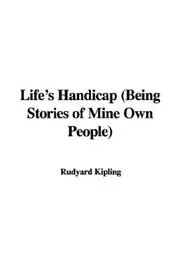 Life's Handicap (Being Stories of Mine Own People)