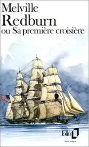 Redburn, ou, Sa première croisière