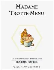 Madame Trotte-Menu