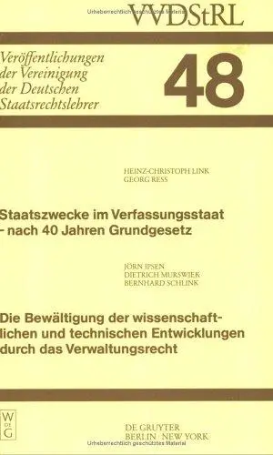 Staatszwecke Im Verfassungsstaat - Nach 40 Jahren Grundgesetz (Veroffentlichungen Der Vereinigung Der Deutschen Staatsrechtslehrer, Heft 48)
