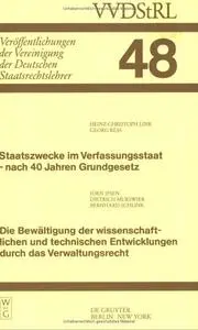 Staatszwecke Im Verfassungsstaat - Nach 40 Jahren Grundgesetz (Veroffentlichungen Der Vereinigung Der Deutschen Staatsrechtslehrer, Heft 48)