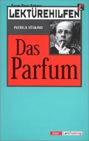 Lektürehilfen. 'Das Parfum'. Materialien.