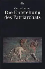 Die Entstehung des Patriarchats