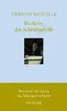 Bartleby, der Schreibgehilfe.