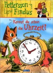 Pettersson und Findus. Kennst du schon die Uhrzeit?