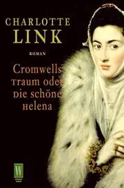 Cromwells Traum oder Die schöne Helena.