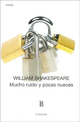 Mucho Ruido Y Pocas Nueces / Much Ado About Nothing