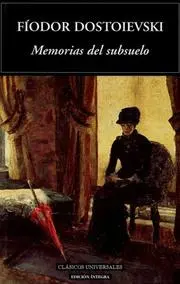Memorias Del Subsuelo / Notes from Underground (Clasicos Universales / Universal Classics)