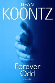 Forever Odd (Odd Thomas Novels)