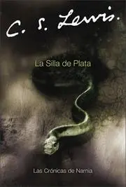 La Silla de Plata (Narnia®)