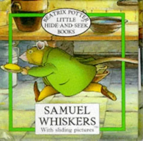 Samuel Whiskers (Beatrix Potter Little Hide-and-Seek Book) (Beatrix Potter Little Hide-and-Seek Book)