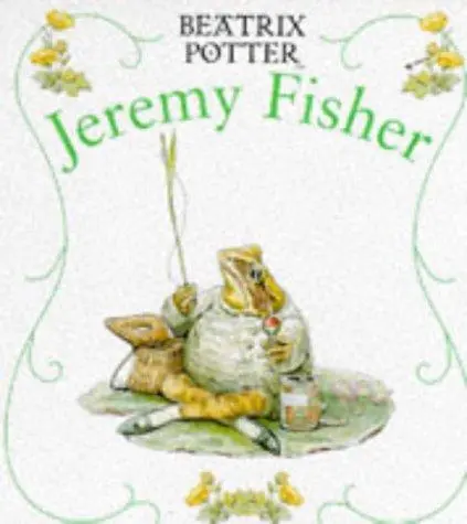 Jeremy Fisher (First Board Book, Potter)