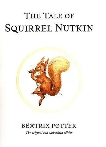 The Tale of Squirrel Nutkin (The World of Beatrix Potter)