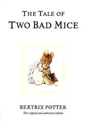 The Tale of Two Bad Mice (The World of Beatrix Potter)