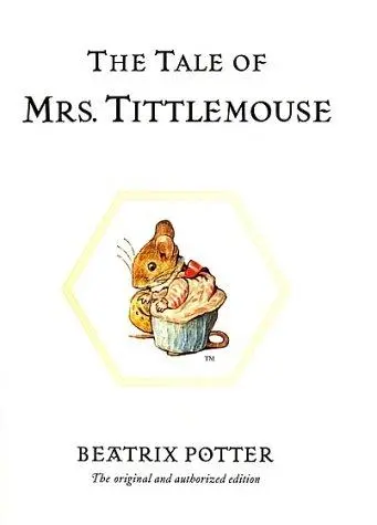 The Tale of Mrs. Tittlemouse (The World of Beatrix Potter)
