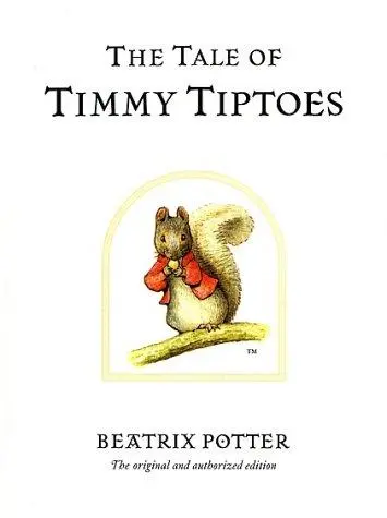 The Tale of Timmy Tiptoes (The World of Beatrix Potter)