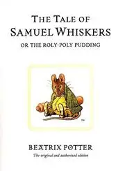The Tale of Samuel Whiskers (The World of Beatrix Potter)