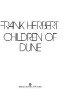 Children of Dune (Dune Chronicles, Book 3)