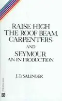 Raise High the Roofbeam, Carpenters & Seymour