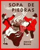Sopa De Piedras/Stone Soup