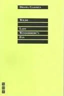 Lady Windermere's Fan (Drama Classics)