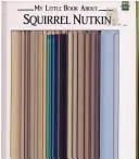 MY LITTLE BOOK ABOUT - SQUIRREL NUTKIN