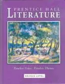 Prentice Hall Literature: Timeless Voices, Timeless Themes