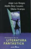 Antologia De LA Literatura Fantastica