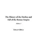 The History of the Decline and Fall of the Roman Empire