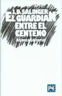El Guardian Entre El Centeno/ The Catcher in the Rye